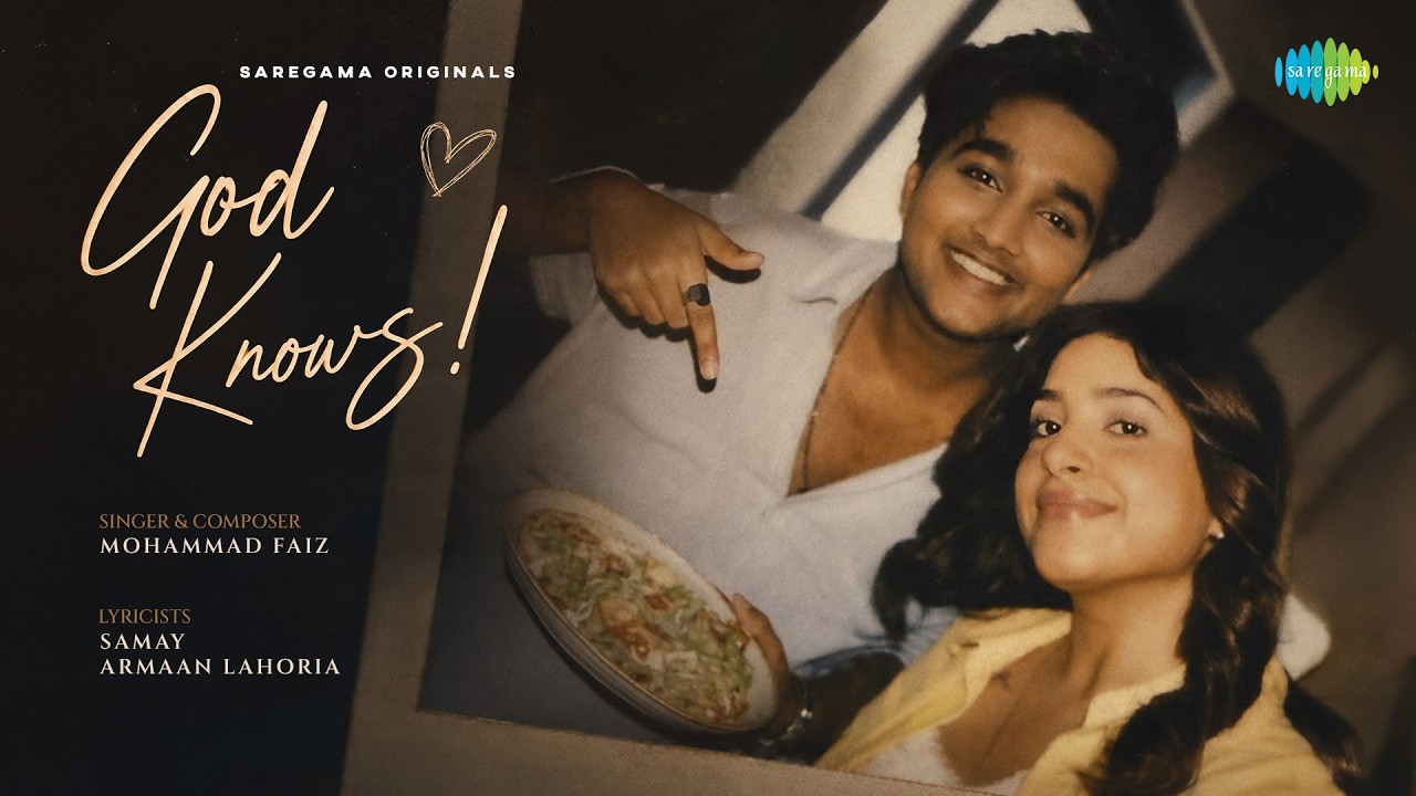 God Knows! (Official Music Video) | Mohammad Faiz | Payal Tosyan | Snipr | Samay | Armaan Lahoria