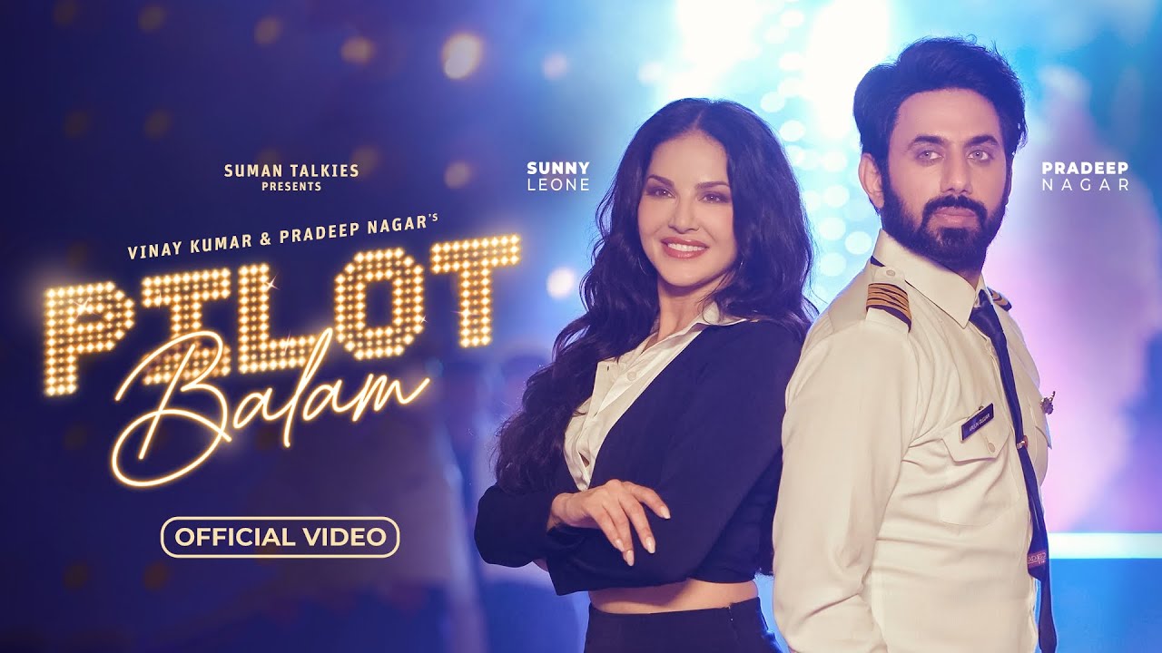 Pilot Balam | Official Music Video | Pardeep Nagar | Sunny Leone | Mamta Sharma | Sahil Solanki