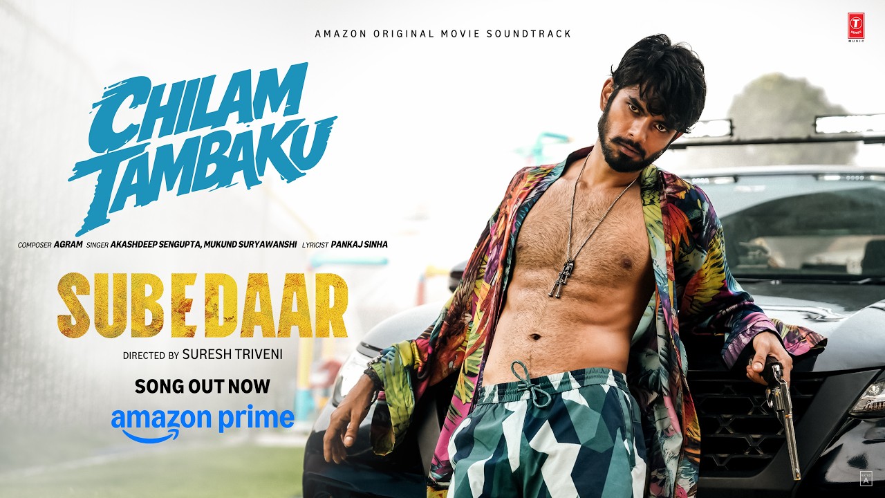Subedaar: Chilam Tambaku (Song) | Anil Kapoor | Akashdeep,Mukund | Agram,Ram,Sanjay | Pankaj,Raju