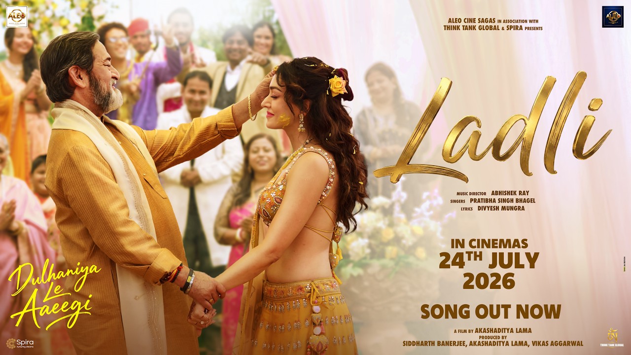 Laadli | Dulhaniya Le Aaeegi | Khushali Kumar,Mahesh Manjrekar | Pratibha Singh Baghel, Abhishek Ray