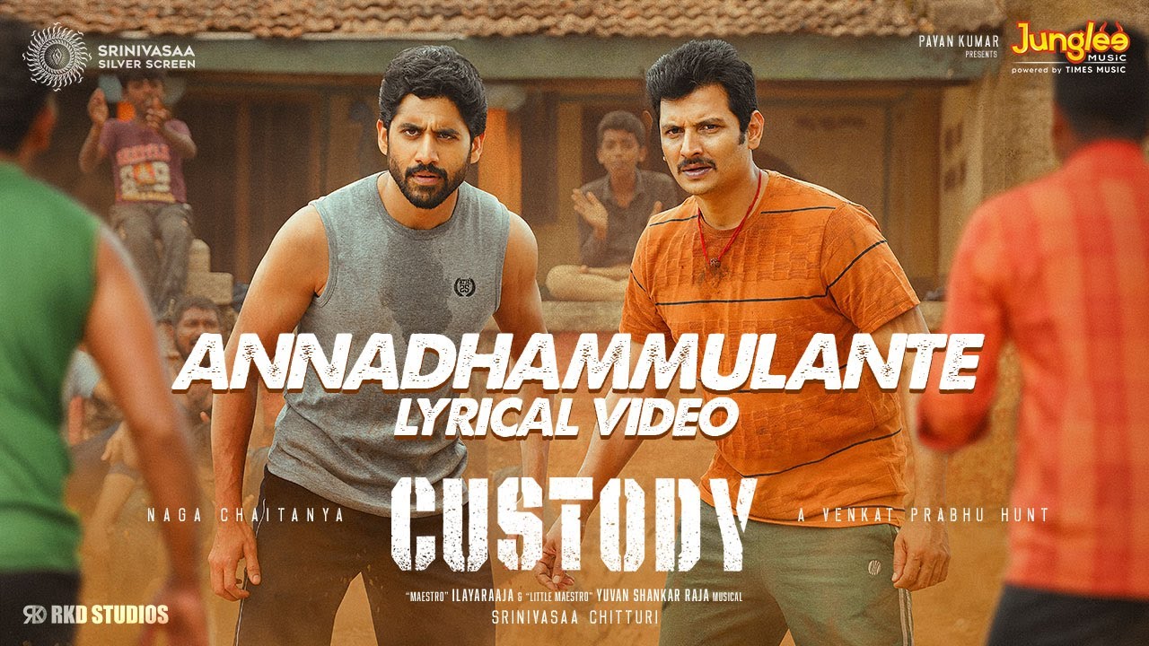 Annadhammulante Lyrical Video (Telugu) | Custody | Naga Chaitanya | Krithi Shetty | Venkat Prabhu