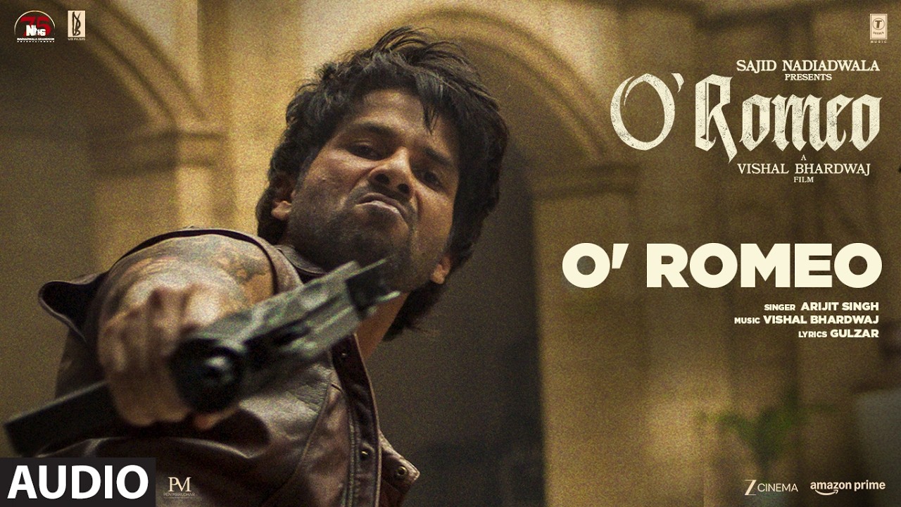 O'Romeo (Audio) | Shahid Kapoor | Triptii D, Disha P | Vishal Bhardwaj | Gulzar | Arijit Singh