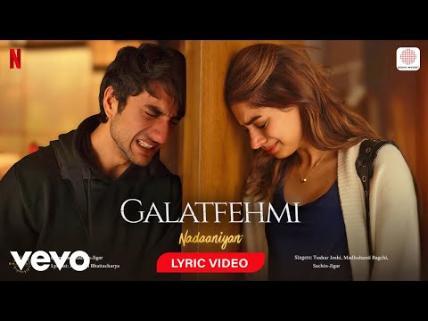 Galatfehmi - Lyric Video| Nadaaniyan |Khushi, Ibrahim K | Sachin-Jigar, Amitabh B.