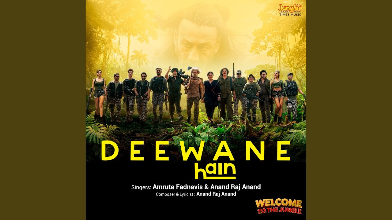 Deewane Hain (From "Welcome To The Jungle")