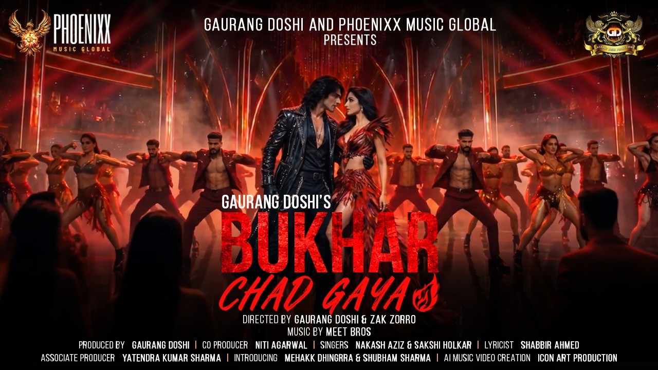 BUKHAR CHAD GAYA | OFFICIAL VIDEO | MEET BROS | NAKASH AZIZ | SAKSHI HOLKAR | GAURANG DOSHI