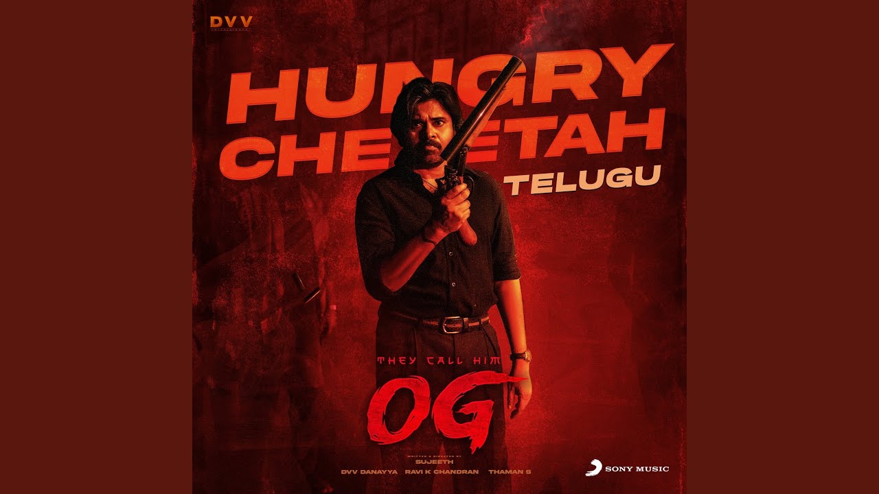 Hungry Cheetah Video Song | They Call Him OG | Pawan Kalyan | Sujeeth | Thaman S | DVV Danayya