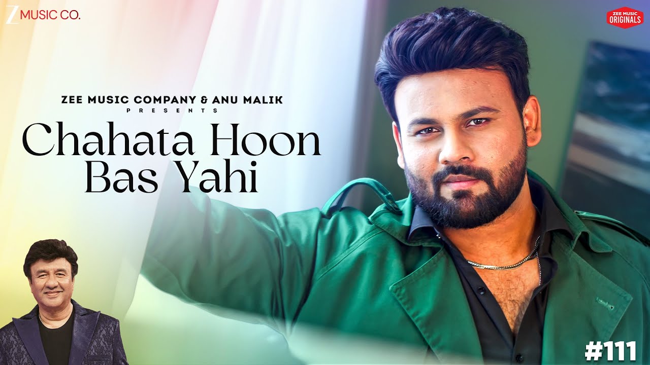 Chahata Hoon Bas Yahi | Anu Malik x Bandish | Azeem Shirazi | Zee Music Originals
