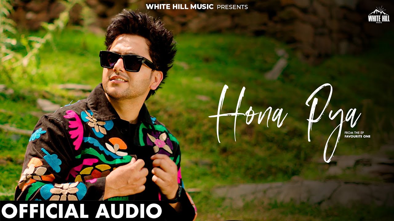 Hona Pya (Official Audio) Ayush Talniya | Kartar Gill | Fresh Punjabi Song 2025