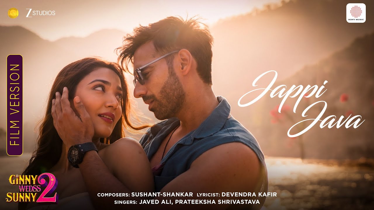 Jappi Java | Film Version | Ginny Wedss Sunny 2 | Avinash, Medha | Javed, Prateeksha,Sushant-Shankar