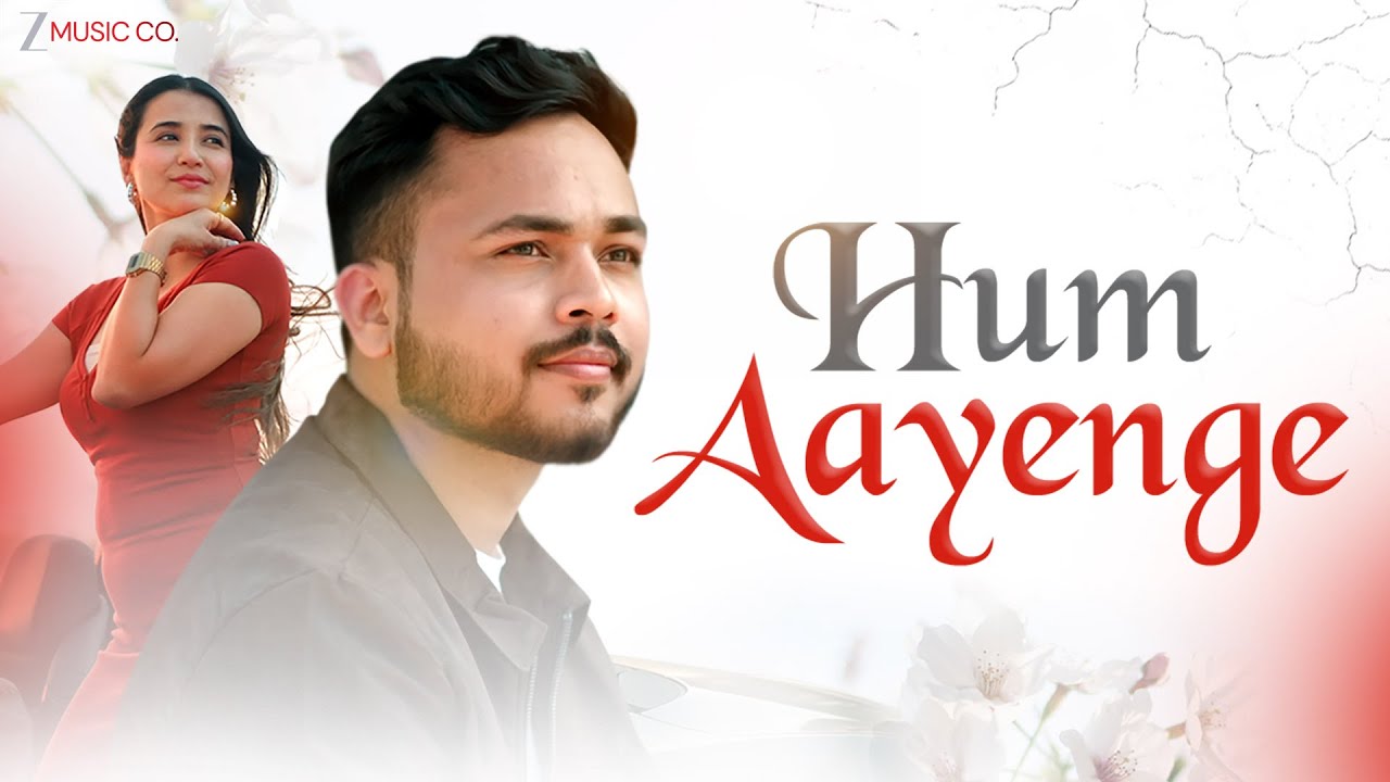 Hum Aayenge - Official Music Video | Ajinkya Deshmukh & Paayal | Arpan Singh | Diiep