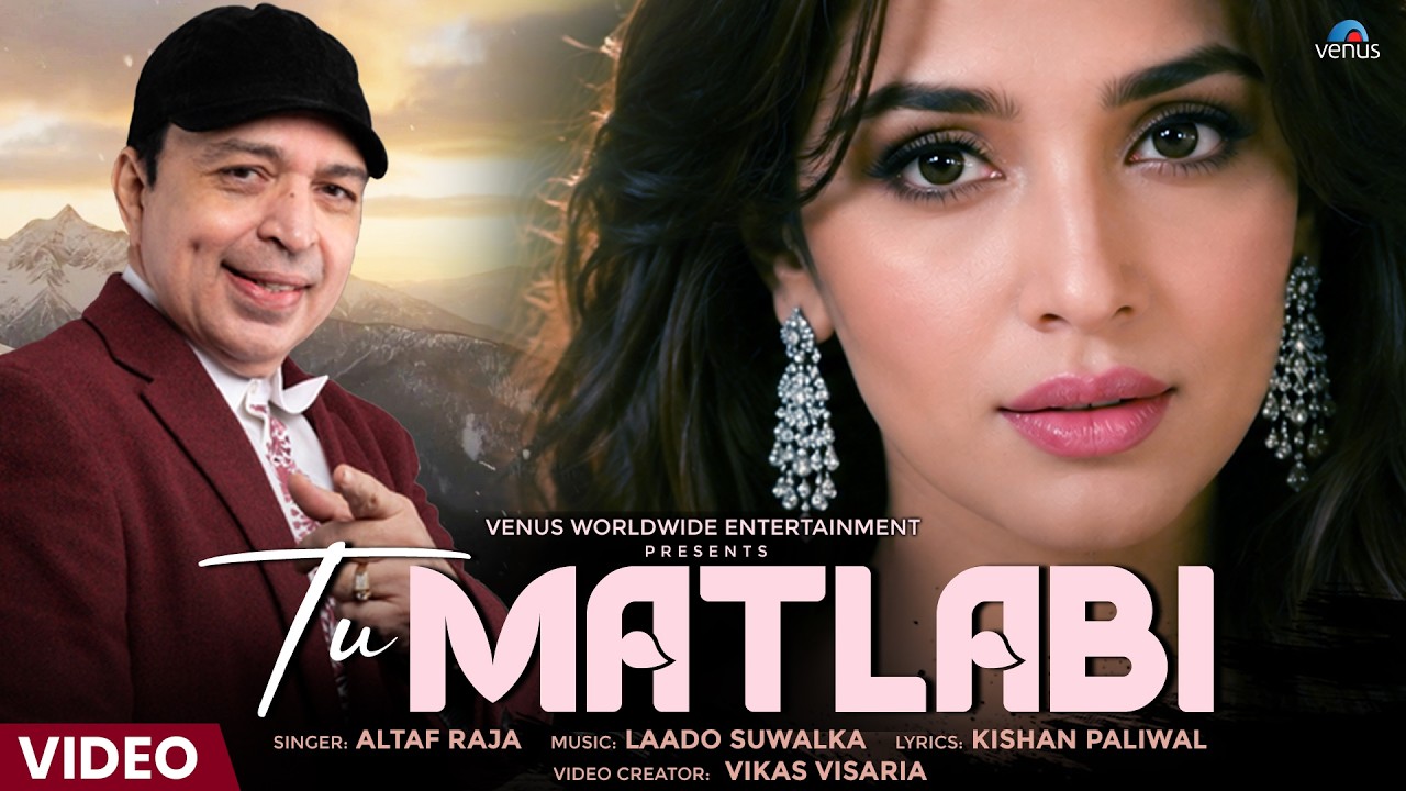 Tu Matlabi - Altaf Raja | Laado Suwalka | Kishan Paliwal | New Hindi Song 2026