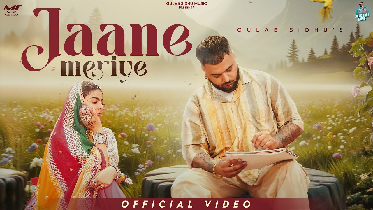 Jaane Meriye ( Official Video ) Gulab Sidhu | Mahi Sharma | Jang Dhillon | New Punjabi Songs 2025