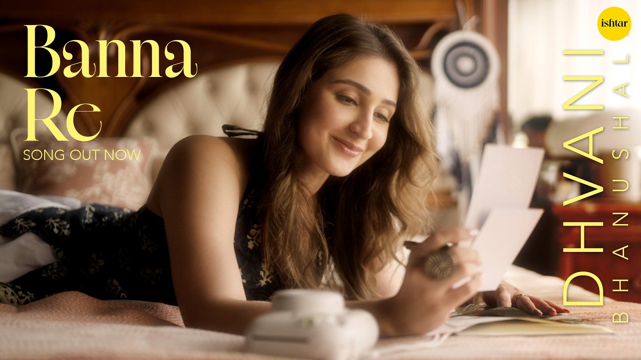 Banna Re (Official Video Song) | Dhvani Bhanushali | Gourov Dasgupta | Romantic Hindi Song 2026