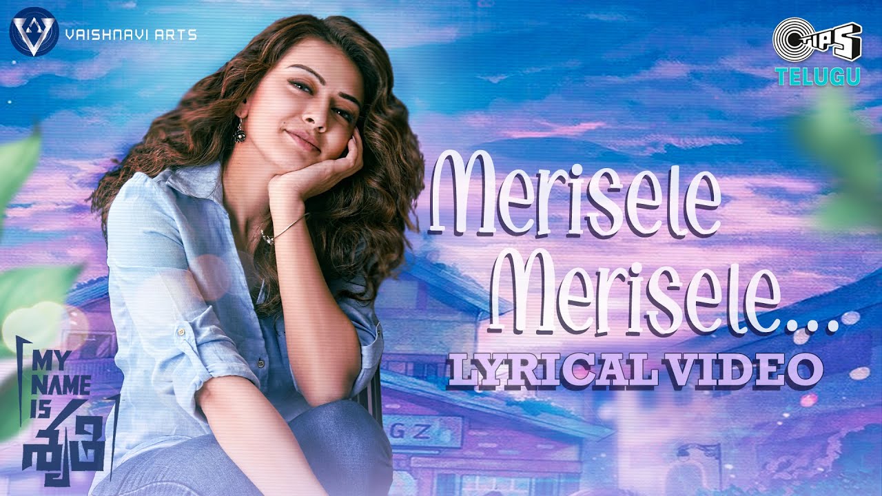 Merisele Merisele | My Name Is Shruthi | Hansika Motwani | Srinivas Omkar | Mark K Robin | Yamini