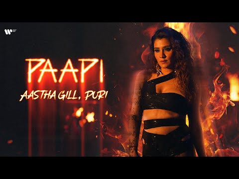 Paapi | Aastha Gill & Puri | Official Music Video