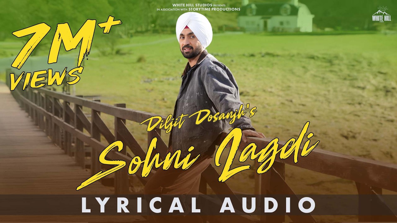 SOHNI LAGDI : DILJIT DOSANJH (Lyrical Video)| MixSingh | In Cinemas Now | Sardaar Ji 3 Songs