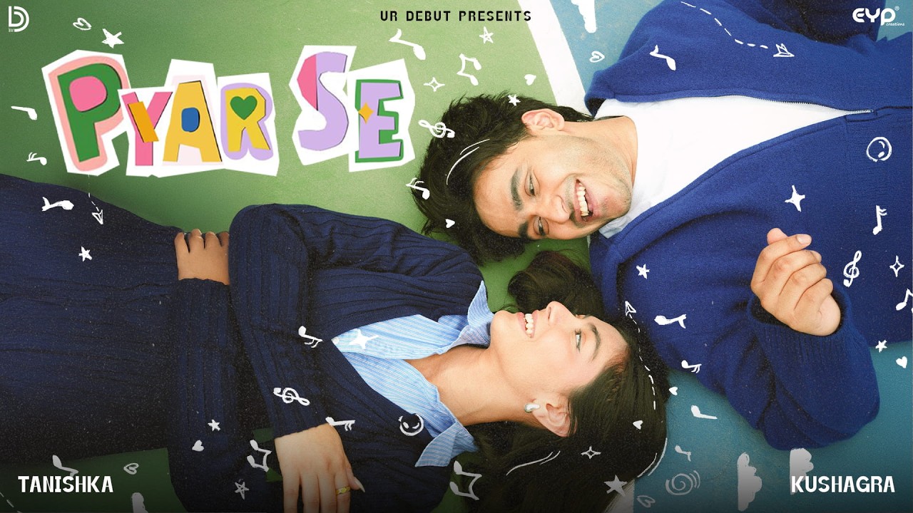 Pyar Se (Official Video) : Kushagra & Tanishka Bahl | Bharath | Latest Hindi Love Song | UR Debut