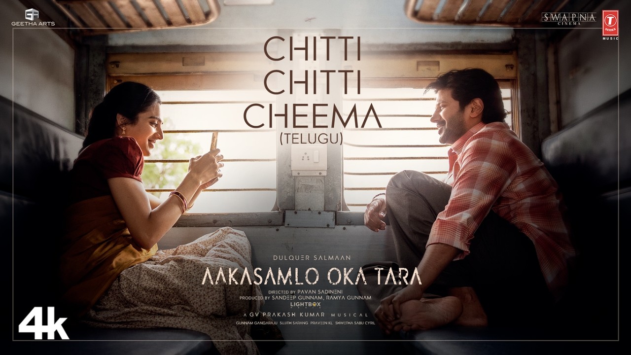 Chitti Chitti Cheema - Aakasamlo Oka Tara | Dulquer Salmaan | Satvika | GV Prakash | Pavan Sadineni