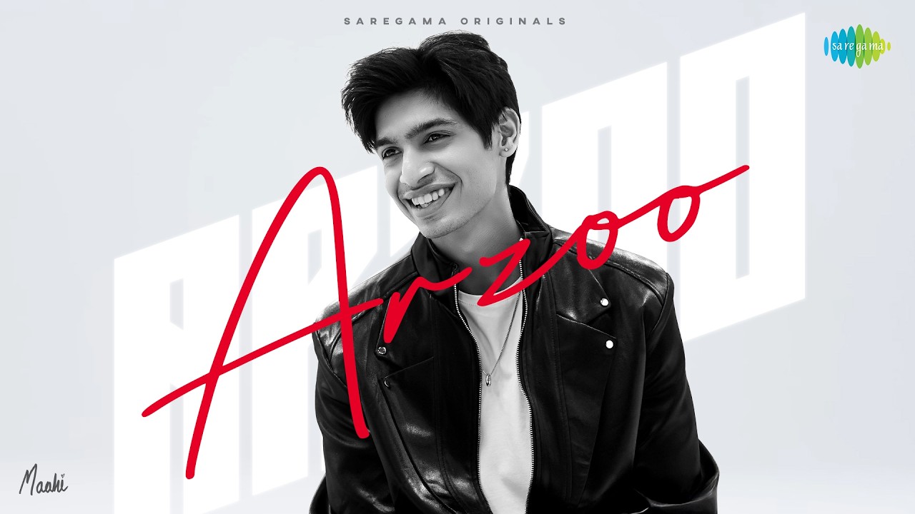 Maahi | Arzoo | Official Music Video