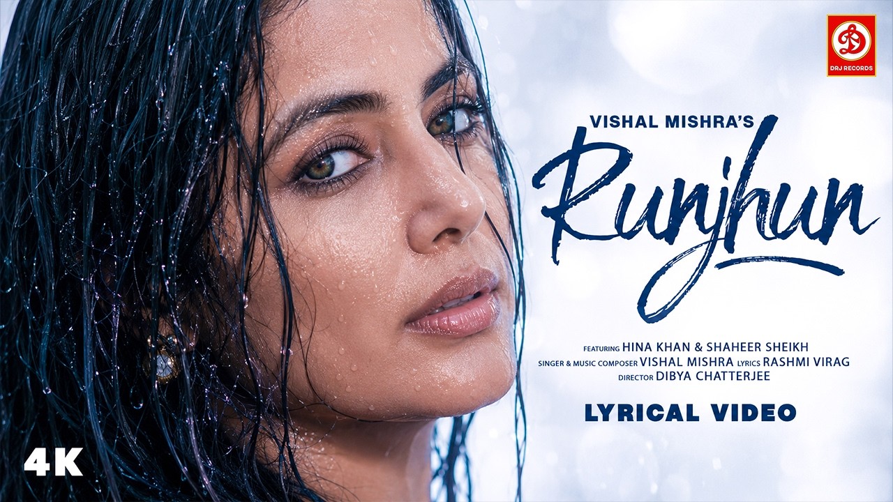 Runjhun (Lyrical Video) | Vishal Mishra | Hina Khan & Shaheer Sheikh | New Romantic Song | HD