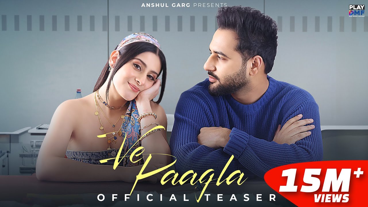 Ve Paagla - Preetinder | Isha Malviya | Rajat Nagpal | Param | Anshul Garg