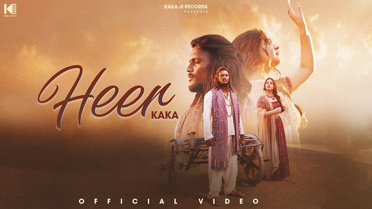 Kaka - Heer (Official Video) | Waris Shah | Punjabi Trandional Song 2025