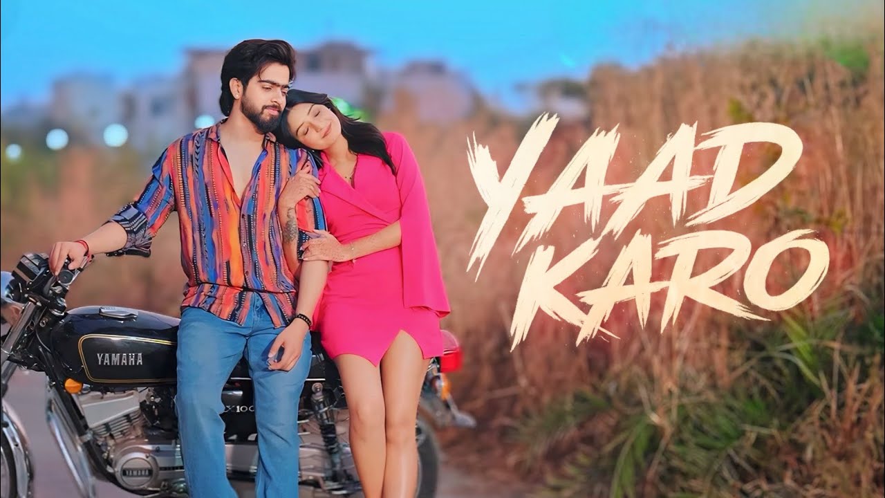 Sagar kalra - Yaad karo ( Official Music Video)