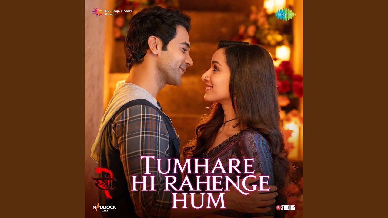 Tumhare Hi Rahenge Hum (From "Stree 2")