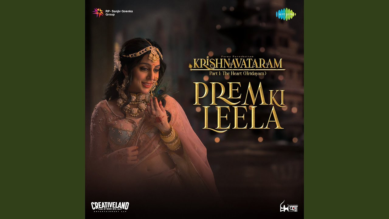 Prem Ki Leela (From "Krishnavataram - Part 1: The Heart (Hridayam)")