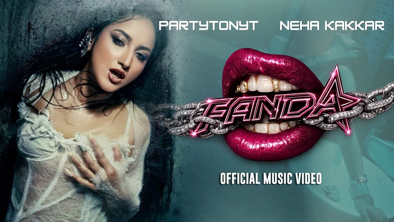 Fanda - NEHA KAKKAR, PARTYTONYT | Official Video
