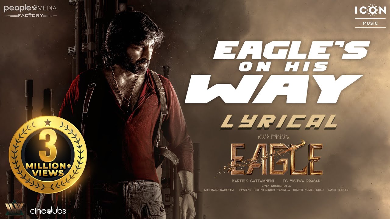 Eagle's On His Way Lyrical Song | Eagle (Sahadev) | Ravi Teja | Karthik Gattamneni | Davzand