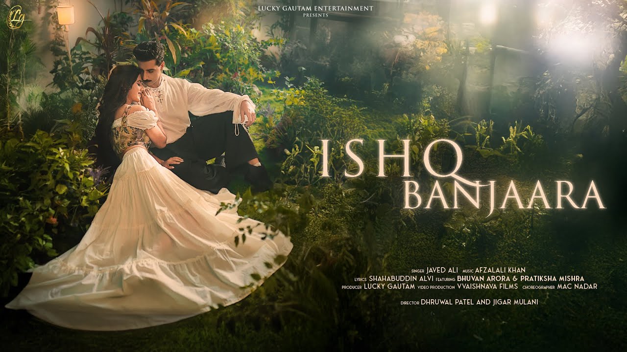 Ishq Banjaara (Official Music Video) | Javed Ali | Bhuvan Arora | Pratiksha Mishra | New Love Song