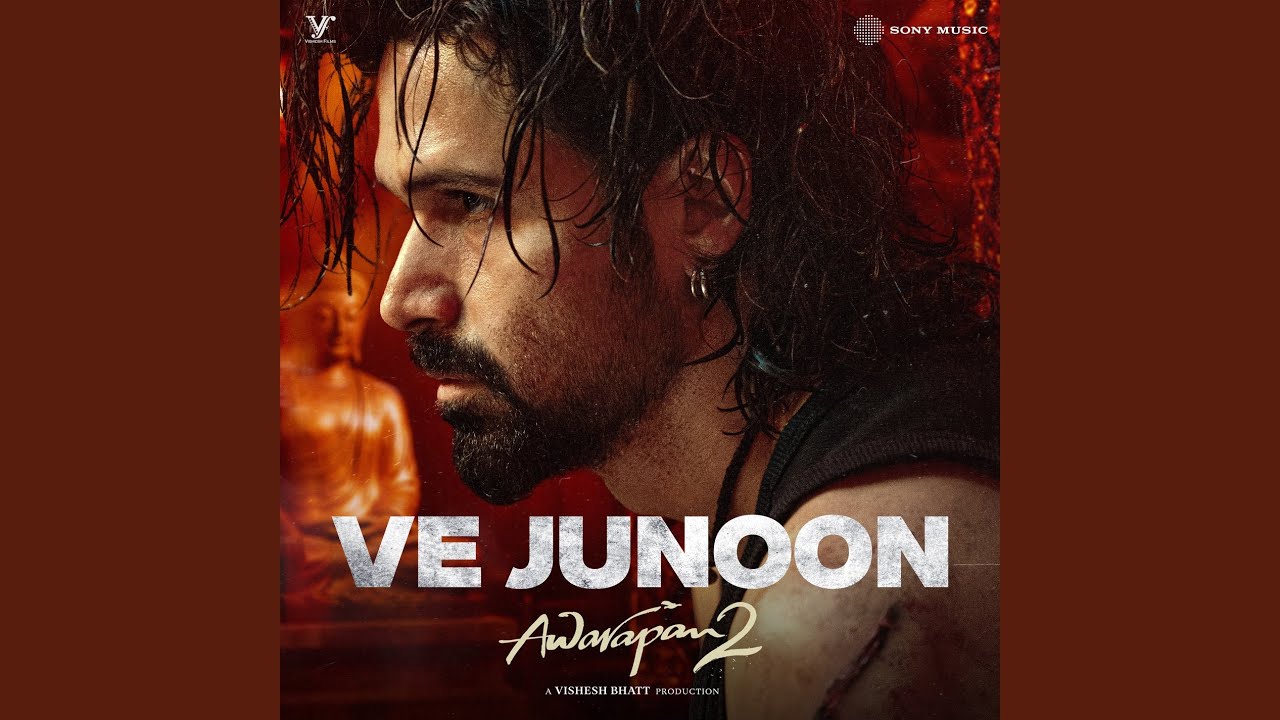 Ve Junoon (From "Awarapan 2")
