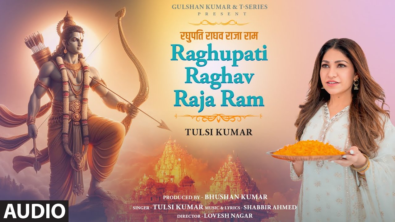 RAGHUPATI RAGHAV RAJA RAM (Audio) by Tulsi Kumar | Shabbir Ahmed | Lovesh Nagar | Bhushan Kumar