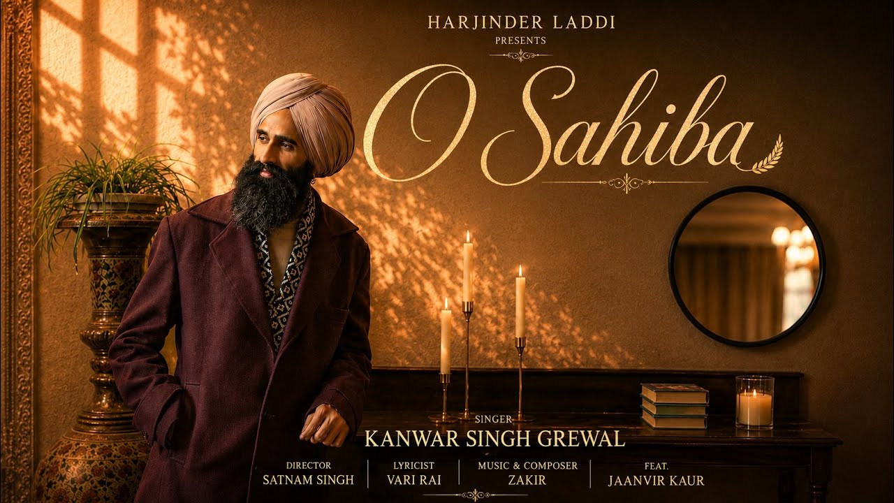 Kanwar Grewal | O Sahiba | New Hindi Song 2026 | Sufi Music