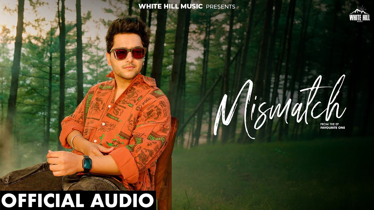 Mismatch (Official Audio) Ayush Talniya | Kartar Gill | Fresh Punjabi Song 2025