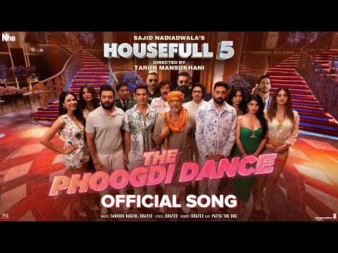 The Phoogdi Dance (Song) | Sajid Nadiadwala | Tarun Mansukhani | Housefull 5 - 6th June