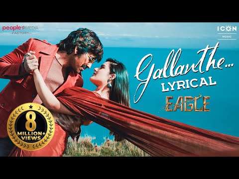 Gallanthe Lyrical Song | Eagle | Ravi Teja, Kavya Thapar | Karthik Gattamneni | Davzand