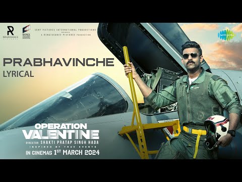 Prabhavinche - Lyrical | Operation Valentine | Varun Tej | Mickey J Meyer | Anurag Kulkarni