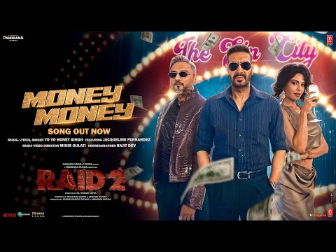 RAID 2: MONEY MONEY (Song) | Yo Yo Honey Singh, Ajay Devgn, Jacqueline F, Riteish D | Bhushan Kumar