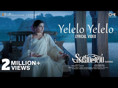 Yelelo Yelelo - Lyrical | Shaakuntalam | Samantha | Anurag Kulkarni | Mani Sharma | Gunasekhar