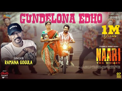 Gundelona Edho Lyrical Song | Naari The Women | Ramana Gogula | Vinod Kumar Vinnu| #NaarionMarch7th