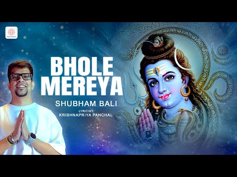 भोले मेरेया | Bhole Mereya | Shubham Bali | Krishnapriya Panchal | Official Music Video