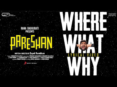 Pareshan - Where What Why Lyrical | Thiruveer | Pavani | Rupak Ronaldson| Yashwanth Nag| Siddharth R