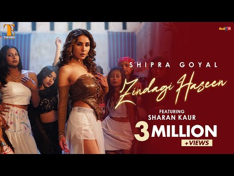 Zindagi Haseen - Shipra Goyal ft Sharan Kaur (Official Video) Little Boi | Latest Song Punjabi 2025