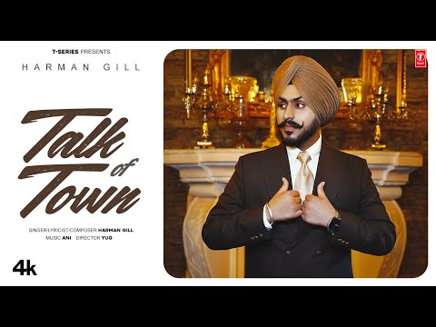 TALK OF TOWN (OFFICIAL VIDEO) | HARMAN GILL | LATEST PUNJABI SONGS 2025