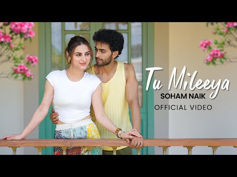 Tu Mileeya | Soham Naik | Meggha | Gaurav C | Anmol G | Tanuja C| Shera| Latest Hindi Love Song 2025