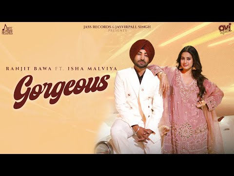 Gorgeous (Official Video) Ranjit Bawa | Isha Malviya | Black Virus | Kaptaan | New Punjabi Song 2025