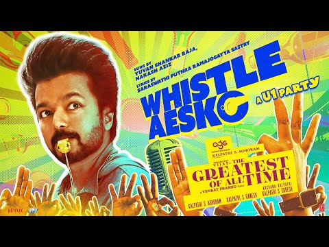 Whistleaesko Lyrical Video | The Greatest Of All Time | Thalapathy Vijay | VP | U1 | AGS | T-Series