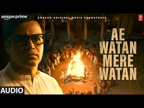 Ae Watan Mere Watan (Title Track) (Audio): Sara Ali Khan | Romy, Akashdeep Sengupta